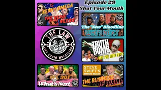 The LAW - Live Audio Wrestling - Episode 029 "Shut Your Mouth" #thelawliveaudiowrestling