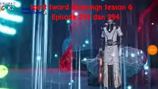 Spirit Sword Sovereign Season 6 Episode 293 dan 294 sub indo |Versi Novel.