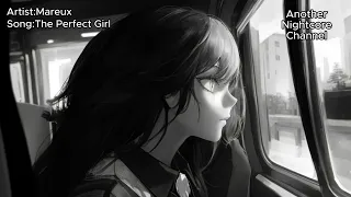 The Perfect Girl - Mareux + lyrics | Another Nightcore Channel