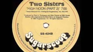 Two Sisters - High Noon (Disconet Remix)