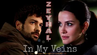 Zeynep & Halil | In My Veins | Yürek Çıkmazı