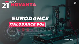 Zona Novanta #21 - eurodance / italodance 90s