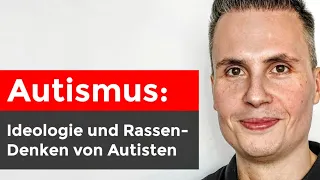 "Kein Autist, kein Mensch"