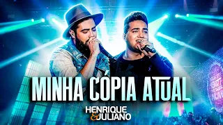 Henrique e Juliano - MINHA CÓPIA ATUAL | Manifesto Musical