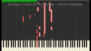 Quelque chose de Tennessee  -- Johnny Hallyday  -- Piano Tutorial
