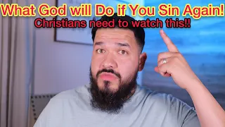 What God Will Do If You Keep SINNING😰