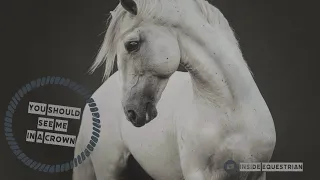 You Should See Me In A Crown || Lipizzaner Music Video ||