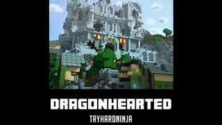 TryHardNinja - Dragonhearted