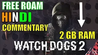 Watch Dogs 2 #FREEROAM,#PARKOUR & HD GAMEPLAY (FULL HINDI COMMENTARY)