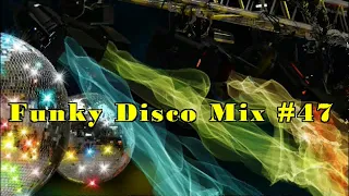 The Best in 70's & 80's Disco & Funk Mixset #47 - Dj Noel Leon