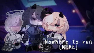 Nowhere to run [MEME] |ft.my oc| ⚠️WARNING blood and the like⚠️