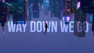 MILES MORALES || WAY DOWN WE GO