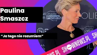 Paulina Smaszcz o aferze z Dagmarą Kaźmierską i Macieju Kurzajewskim. Odzyska swoje pieniądze?