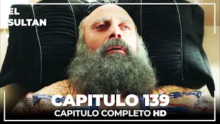 El Sultán | Capitulo 139 Completo