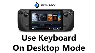 How To Use Keyboard On Steam Deck Desktop Mode