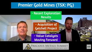 Premier Gold Mines on Recent Exploration Results, Acquisition of Getchell Project, Value Catalysts