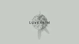 The Luvearth Experience III