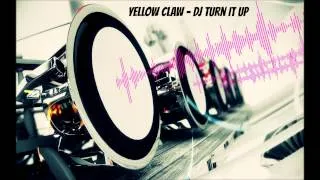 Yellow Claw - DJ Turn It Up [Bass Boosted] (HD)