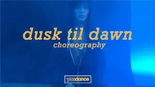 Dusk Til Dawn | Choreography | YouDance.com