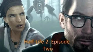 Half-Life 2: Episode Two  -  «Наш общий недруг» (Конец игры)