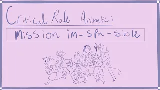 Critical Role Animatic: Mission Im-spa-sible [S2E90][CC]