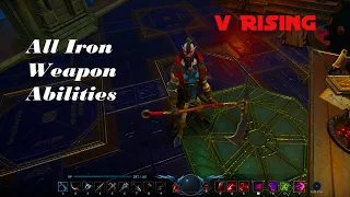 V Rising All Iron Weapons Abilities