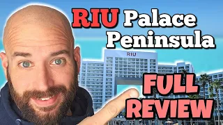 Riu Palace Peninsula Cancun Review |  Is it 1 of the Best All Inclusive Resorts in the Hotel Zone ?