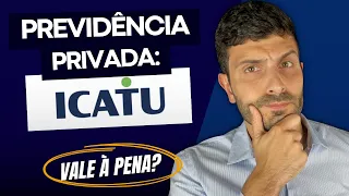 PREVIDÊNCIA PRIVADA DA ICATU, VALE A PENA? Veja aqui tudo que você precisa saber.