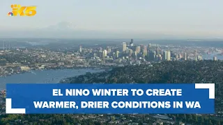 El Nino winter to create warmer, drier conditions in Washington