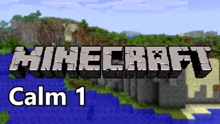 【10 HOURS】 Minecraft Calm 1, 2, 3 mix