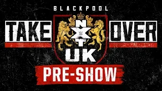 NXT UK TakeOver: Blackpool Pre-Show: Jan. 12, 2019