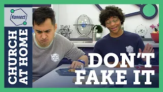 Church at Home: Konnect HQ | Don’t Fake It | LifeKids Online