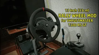 13 Inch (33cm) Rally Wheel Mod for Thrustmaster T300 RS GT - Product Review