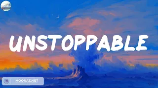 Unstoppable - Sia (Mix Lyrics) | Dandelions - Ruth B.,...