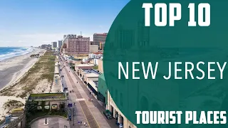 Top 10 Best Tourist Places to Visit in New Jersey | USA - English