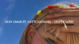 dutty love — don omar ft. natti natasha ; letra