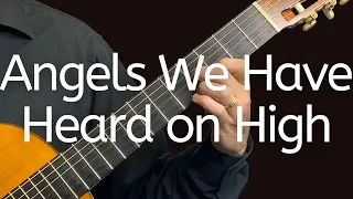 Christmas Songs - Angels We Have Heard on High - Classical Guitar