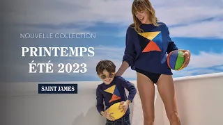 SAINT JAMES - Nouvelle Collection Printemps/Été 2023