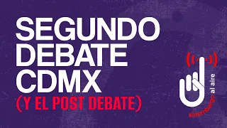 #EnVivo #DebateCdMx ¬ Clara va por conservar su ventaja; Santiago y Salomón, a ver si sacan algo