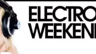 Electroweekend - Mix 247 (Where Do You)