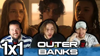 WELCOME TO THE OUTER BANKS!!! | Outer Banks 1x1 "Pilot" Group First Reaction!!
