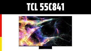 Fernseher TCL 55C841 | TEST | Deutsch