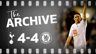 THE ARCHIVE | SPURS 4-4 CHELSEA | Robbie Keane scores 88th-minute stunner in thrilling PL classic!