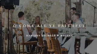 Darlene Zschech & HopeUC - O Come All Ye Faithful (Official Acoustic Video)