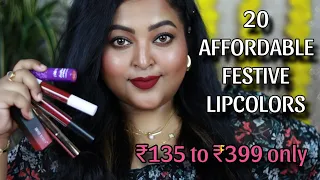 AFFORDABLE FESTIVE LIPCOLORS| 20 SHADES|| Rs.135- 399 only|| Nudes/Browns/Reds/Maroons/Pinks/Purples