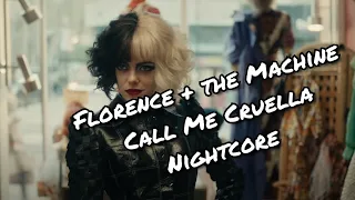 Florence + the Machine | Call Me Cruella | Nightcore