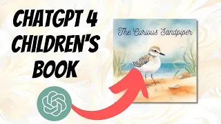 Write a Children's Book in 10 Minutes With ChatGPT (My Full Process)