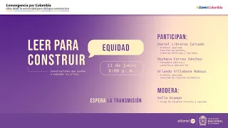 #LeerParaConstruir Equidad | Conversaciones que ayudan a entender la crisis