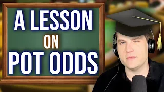 Why We Should ALWAYS Calculate POT ODDS!