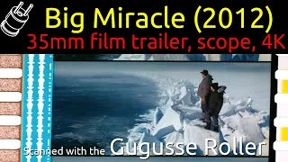 Big Miracle (2012) 35mm film trailer, scope 4K